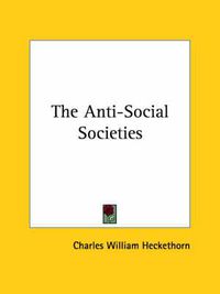 Cover image for The Anti-Social Societies