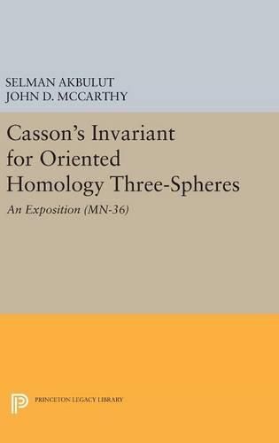 Cover image for Casson's Invariant for Oriented Homology Three-Spheres: An Exposition. (MN-36)