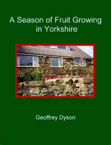 Cover image for A Season of Fruit Growing in Yorkshire