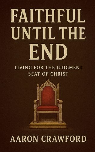 Cover image for Faithful Until the End