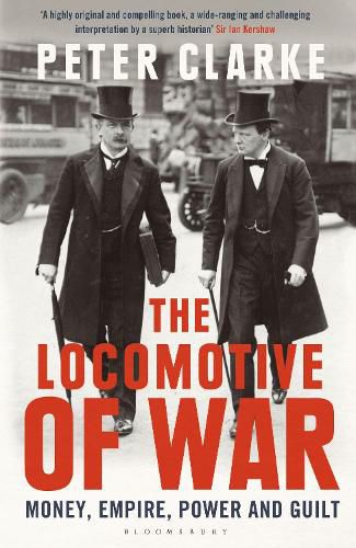 Cover image for The Locomotive of War: Money, Empire, Power and Guilt