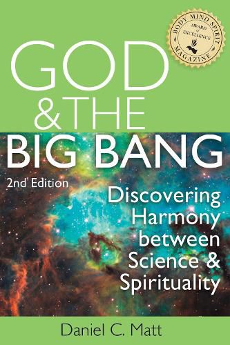 Cover image for God and the Big Bang, (2nd Edition): Discovering Harmony Between Science and Spirituality