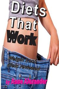 Cover image for Diets That Work: Weight Loss programmes reviewed