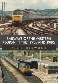 Cover image for Railways of the Western Region in the 1970s and 1980s