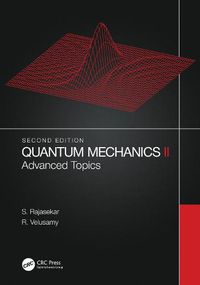 Cover image for Quantum Mechanics II: Advanced Topics