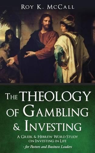 The Theology of Gambling & Investing