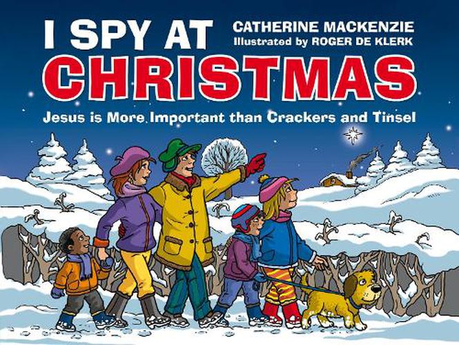 Cover image for I Spy At Christmas: Jesus is More Important than Crackers and Tinsel