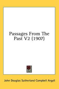 Cover image for Passages from the Past V2 (1907)