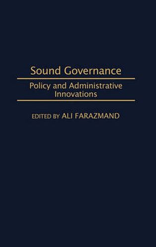 Cover image for Sound Governance: Policy and Administrative Innovations