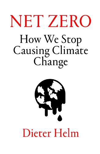 Cover image for Net Zero: How We Stop Causing Climate Change