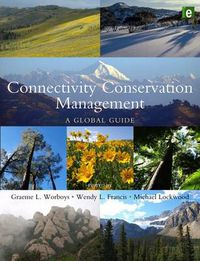 Cover image for Connectivity Conservation Management: A Global Guide