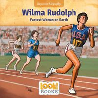 Cover image for Wilma Rudolph: Fastest Woman on Earth