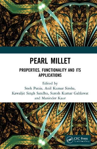 Pearl Millet: Properties, Functionality and its Applications