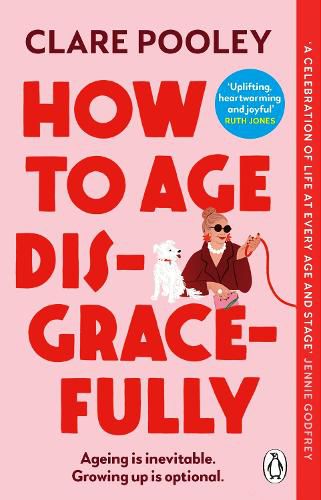 Cover image for How to Age Disgracefully