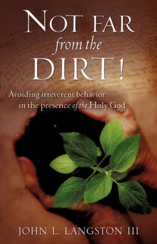 Cover image for Not far from the Dirt!