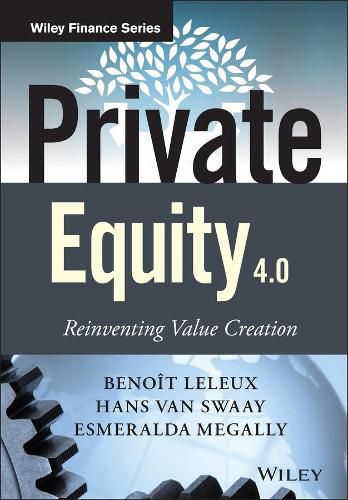 Cover image for Private Equity 4.0: Reinventing Value Creation