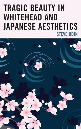 Cover image for Tragic Beauty in Whitehead and Japanese Aesthetics