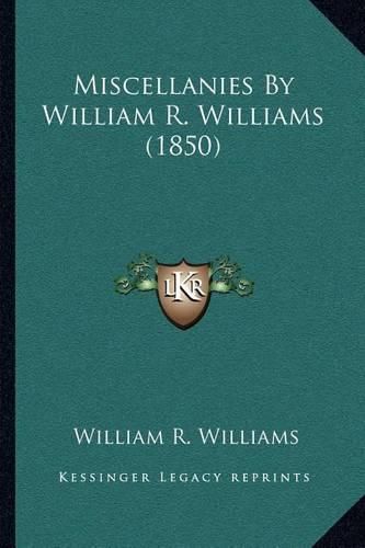 Miscellanies by William R. Williams (1850)