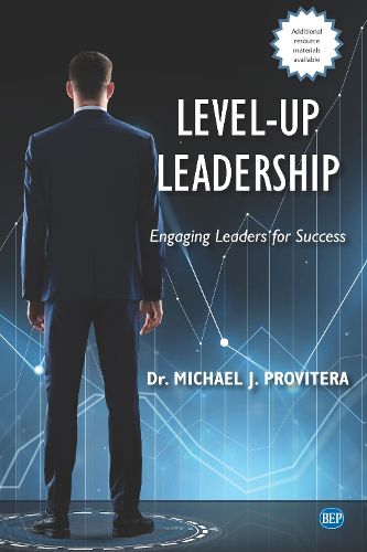 Cover image for Level-Up Leadership: Engaging Leaders for Success
