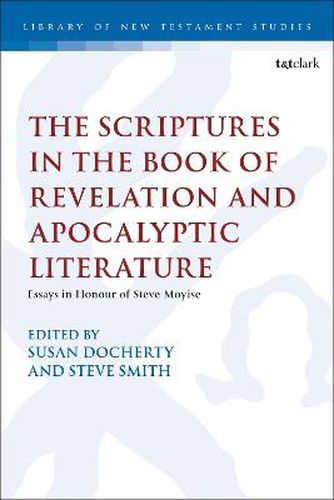 Cover image for The Scriptures in the Book of Revelation and Apocalyptic Literature