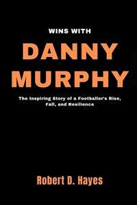 Cover image for Wins With Danny Murphy