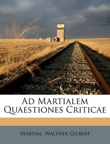 Cover image for Ad Martialem Quaestiones Criticae