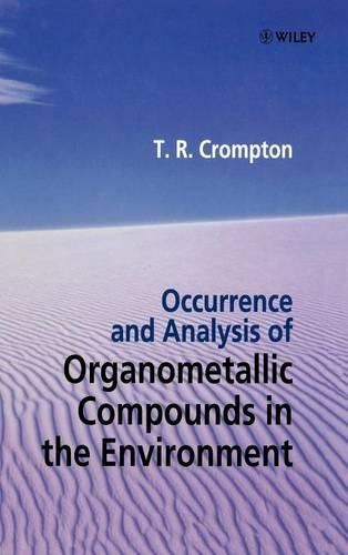 Cover image for Occurrence and Analysis of Organometallic Compounds in the Environment