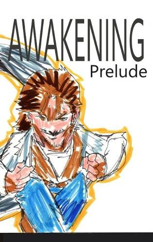 Awakening: Prelude