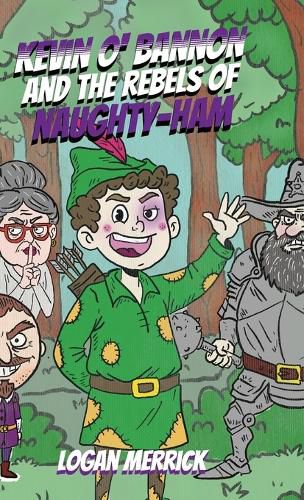 Cover image for Kevin O' Bannon and the Rebels of Naughty-Ham