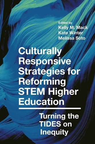 Culturally Responsive Strategies for Reforming STEM Higher Education: Turning the TIDES on Inequity