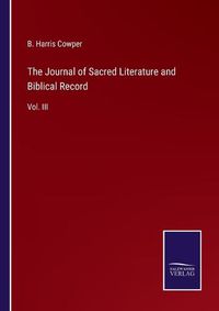 Cover image for The Journal of Sacred Literature and Biblical Record: Vol. III