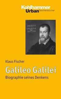 Cover image for Galileo Galilei: Biographie Seines Denkens