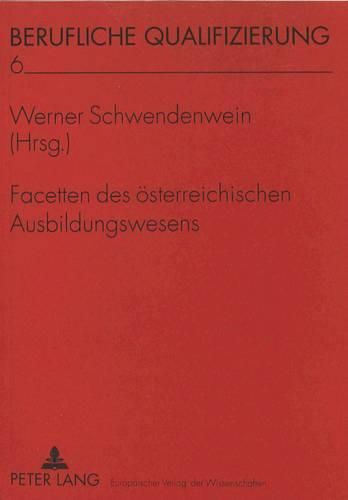 Cover image for Facetten Des Oesterreichischen Ausbildungswesens