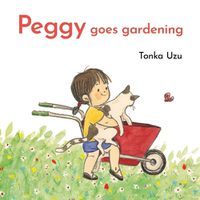 Cover image for Peggy Goes Gardening