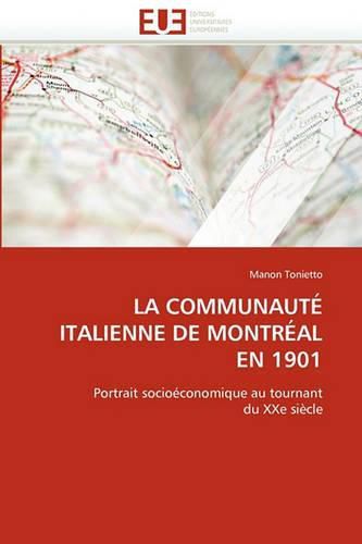 Cover image for LA COMMUNAUTAe ITALIENNE DE MONTRAeAL EN 1901
