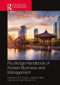 Cover image for Routledge Handbook of Korean Business and Management