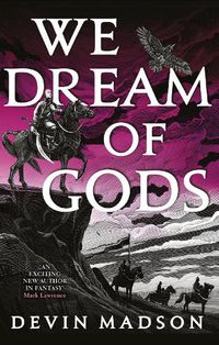 Cover image for We Dream of Gods: The Reborn Empire, Book Four