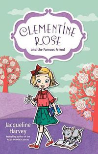 Cover image for Clementine Rose and the Famous Friend 7
