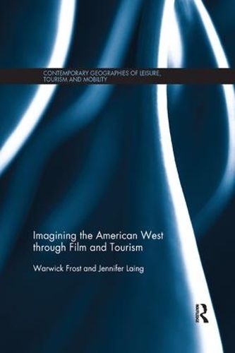 Cover image for Imagining the American West through Film and Tourism