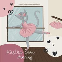 Cover image for Martha loves dancing