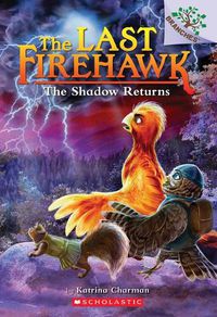 Cover image for The Shadow Returns: A Branches Book (the Last Firehawk #12)