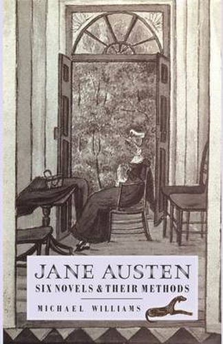 Jane Austen: Six Novels and their Methods