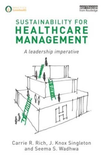 Cover image for Sustainability for Healthcare Management: A Leadership Imperative