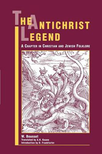 Cover image for The Antichrist Legend: A Chapter in Christian and Jewish Folklore