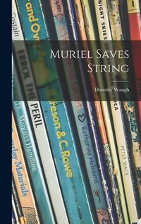 Cover image for Muriel Saves String