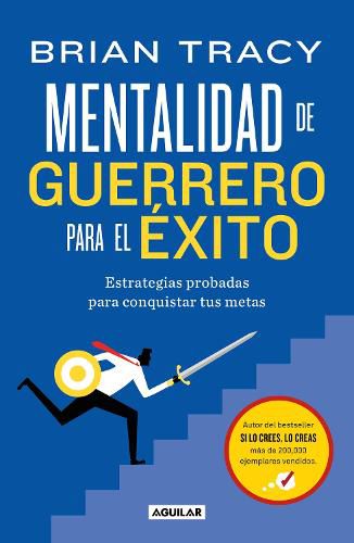 Cover image for Mentalidad de guerrero para el exito / The Warrior Mindset for Success: Essential Strategies for Achieving Your Goals