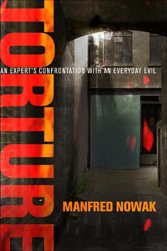 Cover image for Torture: An Expert's Confrontation with an Everyday Evil