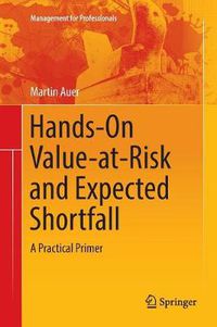 Cover image for Hands-On Value-at-Risk and Expected Shortfall: A Practical Primer