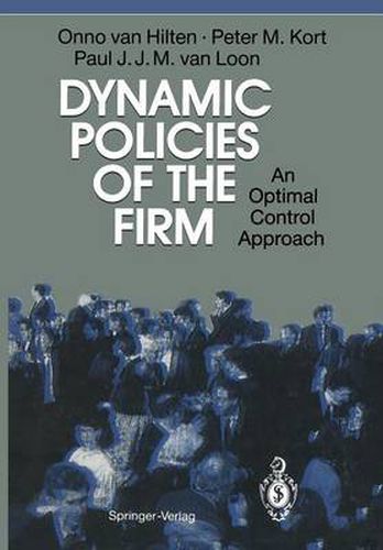 Dynamic Policies of the Firm: An Optimal Control Approach