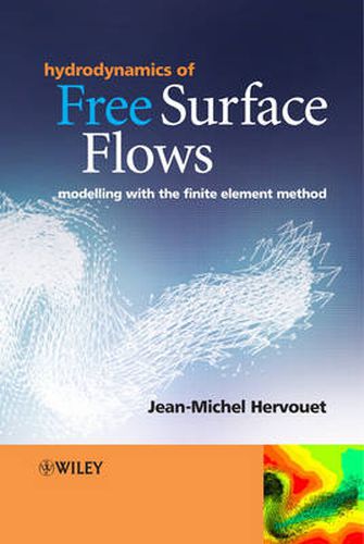 Cover image for Hydrodynamics of Free Surface Flows: Modelling with the Finite Element Method